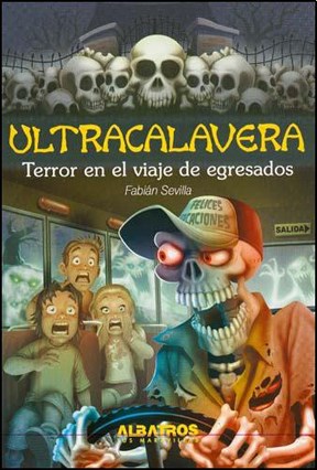Papel TERROR EN EL VIAJE DE EGRESADOS (ULTRACALAVERA)