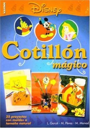 Papel COTILLON MAGICO [DISNEY] 25 PROYECTOS CON MOLDES A TAMAÑO NATURAL