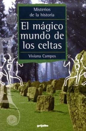 Papel MAGICO MUNDO DE LOS CELTAS (COLECCION MISTERIOS DE LA HISTORIA)