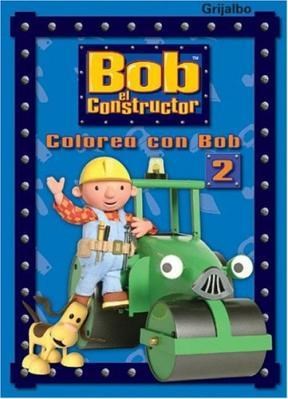 Papel COLOREA CON BOB 2 [BOB EL CONSTRUCTOR]