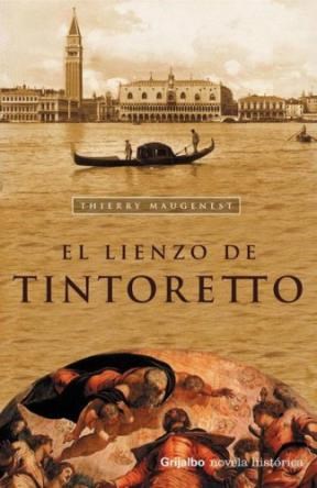 Papel LIENZO DE TINTORETTO (COLECCION NOVELA HISTORICA)