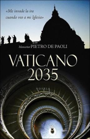 Papel VATICANO 2035 (COLECCION NOVELA DE INTRIGA)