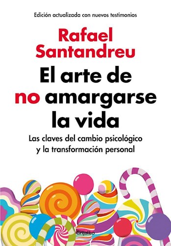 Papel ARTE DE NO AMARGARSE LA VIDA [EDICION AMPLIADA Y ACTUALIZADA] (COLECCION AUTOAYUDA Y SUPERACION)
