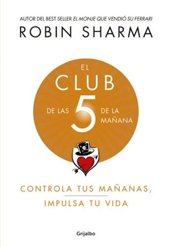 Papel CLUB DE LAS 5 DE LA MAÑANA CONTROLA TUS MAÑANAS IMPULSA TU VIDA (COLECCION AUTOAYUDA Y SUPERACION)