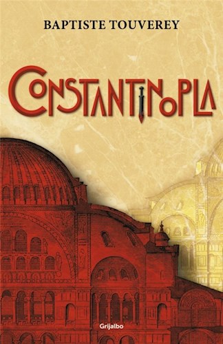 Papel CONSTANTINOPLA (COLECCION NOVELA HISTORICA)