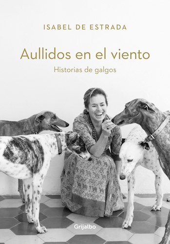 Papel AULLIDOS EN EL VIENTO HISTORIAS DE GALGOS (COLECCION OBRAS DIVERSAS)