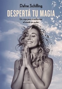 Papel DESPERTA TU MAGIA (COLECCION AUTOAYUDA Y SUPERACION)