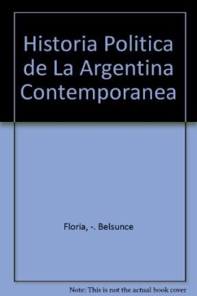 Papel HISTORIA POLITICA DE LA ARGENTINA CONTEMPORANEA 1880-1983 (ALIANZA ENSAYO AE6)