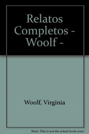 Papel RELATOS COMPLETOS [WOOLF VIRGINIA] (ALIANZA LITERATURA AL20)