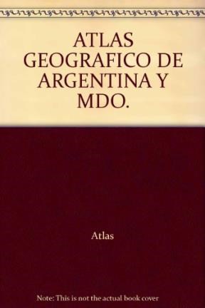 Papel ATLAS GEOGRAFICO DE LA ARGENTINA Y EL MUNDO (RUSTICA)
