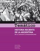 Papel HISTORIA RECIENTE DE LA ARGENTINA EN EL CONTEXTO LATINO AMERICANO SANTILLANA SABERES CLAVE
