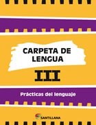 Papel CARPETA DE LENGUA 3 SANTILLANA PRACTICAS DEL LENGUAJE (NOVEDAD 2014)