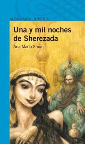 Papel UNA Y MIL NOCHES DE SHEREZADA (SERIE AZUL) (12 AÑOS)