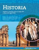 Papel HISTORIA AMERICA Y EUROPA ENTRE EL SIGLO XIV Y FINES DEL SIGLO XVIII SANTILLANA EN LINEA
