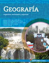 Papel GEOGRAFIA ARGENTINA SOCIEDADES Y ESPACIOS SANTILLANA EN LINEA (NOVEDAD 2016)