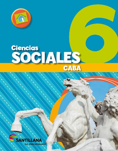 Papel CIENCIAS SOCIALES 6 SANTILLANA EN MOVIMIENTO (CABA) (NOVEDAD 2017)