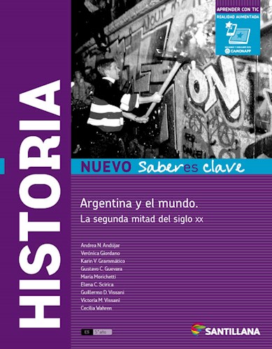 Papel HISTORIA ARGENTINA Y EL MUNDO LA SEGUNDA MITAD DEL SIGLO XX SANTILLANA NUEVO SABERES CLAVE (2017)