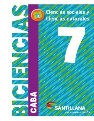 Papel BICIENCIAS 7 SANTILLANA EN MOVIMIENTO (CABA) (CIENCIAS SOCIALES / CIENCIAS NATURALES) (NOVEDAD 2018)