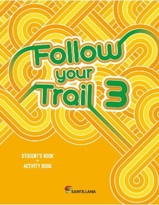 Papel FOLLOW YOUR TRAIL 3 STUDENT'S BOOK + ACTIVITY BOOK SANTILLANA (NOVEDAD 2018)