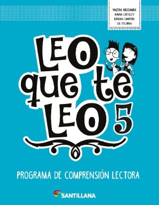Papel LEO QUE TE LEO 5 PROGRAMA DE COMPRENSION LECTORA SANTILLANA (NOVEDAD 2018)