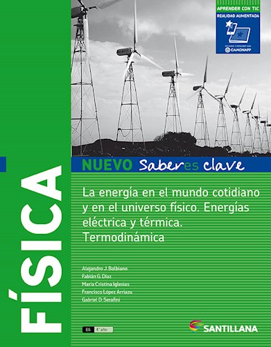 Papel FISICA SANTILLANA NUEVO SABERES CLAVE LA ENERGIA EN EL MUNDO COTIDIANO Y EN EL UNIVERSO FISICO (4ES)