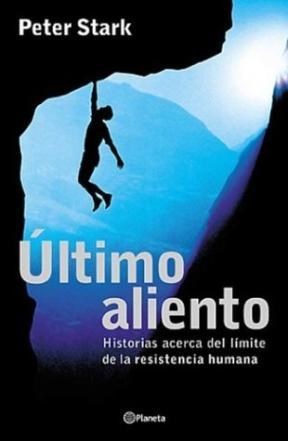 Papel ULTIMO ALIENTO HISTORIAS ACERCA DEL LIMITE DE LA RESIST