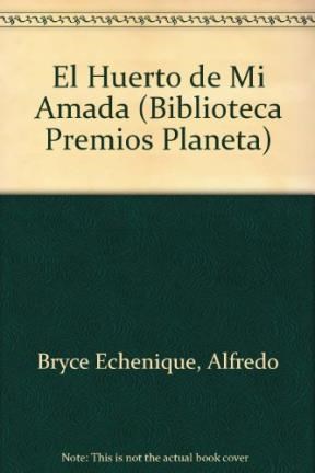 Papel HUERTO DE MI AMADA (PREMIO PLANETA 2002) (RUSTICA)
