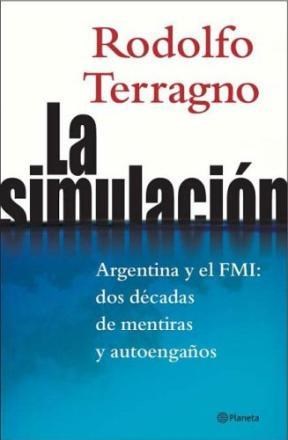 Papel SIMULACION ARGENTINA Y EL FMI DOS DECADAS DE MENTIRAS Y