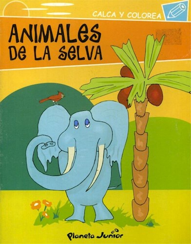 Papel ANIMALES DE LA SELVA (COLECCION CALCA Y COLOREA)