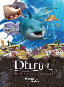 Papel DELFIN LA HISTORIA DE UN SOÑADOR