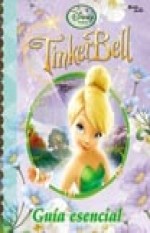 Papel TINKER BELL GUIA ESENCIAL (DISNEY HADAS) (CARTONE)