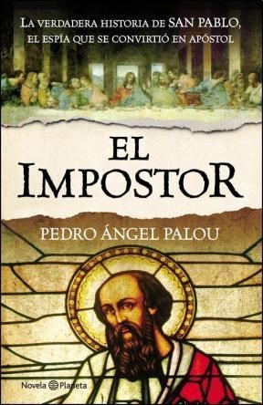 Papel IMPOSTOR LA VERDADERA HISTORIA DE SAN PABLO EL ESPIA QUE SE CONVIRTIO EN APOSTOL