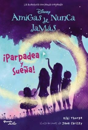 Papel PARPADEA Y SUEÑA (AMIGAS DE NUNCA JAMAS 1) (DISNEY)