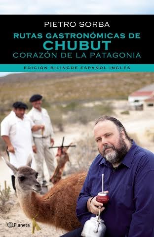 Papel RUTAS GASTRONOMICAS DE CHUBUT CORAZON DE LA PATAGONIA (EDICION BILINGUE ESPAÑOL-INGLES)