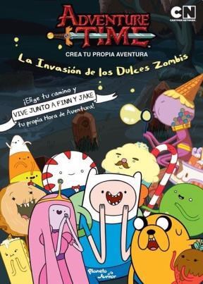 Papel INVASION DE LOS DULCES ZOMBIS (ADVENTURE TIME) (CREA TU  PROPIA AVENTURA)