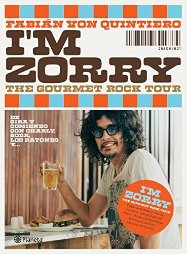 Papel I'M ZORRY THE GOURMET ROCK TOUR DE GIRA Y COMIENDO CON  CHARLY SODA RATONES Y...
