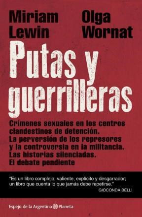 Papel PUTAS Y GUERRILLERAS CRIMENES SEXUALES EN LOS CENTROS CLANDESTINOS DE DETENCION LA PERVERS