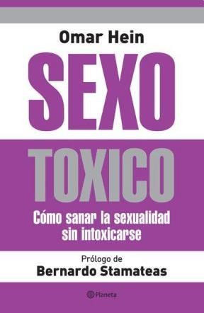 Papel SEXO TOXICO COMO SANAR LA SEXUALIDAD SIN INTOXICARSE