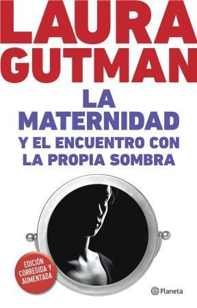 Papel MATERNIDAD Y EL ENCUENTRO CON LA PROPIA SOMBRA (EDICION  CORREGIDA Y AUMENTADA)