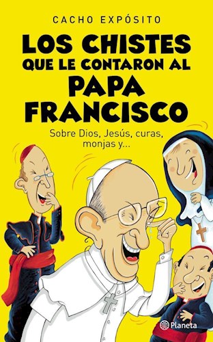 Papel CHISTES QUE LE CONTARON AL PAPA FRANCISCO SOBRE DIOS JESUS CURAS MONJAS Y...