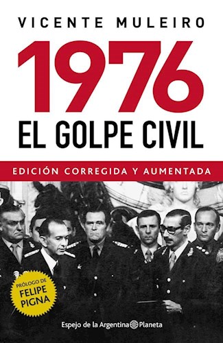 Papel 1976 EL GOLPE CIVIL [EDICION CORREGIDA Y AUMENTADA] (ESPEJO DE LA ARGENTINA)