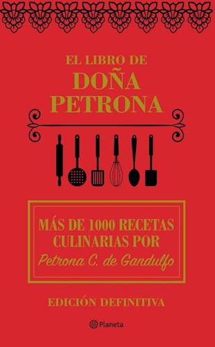 Papel LIBRO DE DOÑA PETRONA (MAS DE 1000 RECETAS) [EDICION DEFINITIVA] (CARTONE)