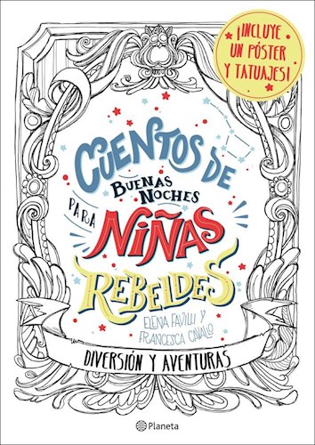 Papel CUENTOS DE BUENAS NOCHES PARA NIÑAS REBELDES DIVERSION Y AVENTURAS (CON POSTER Y TATUAJES)