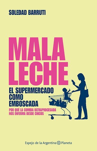 Papel MALA LECHE EL SUPERMERCADO COMO EMBOSCADA (COLECCION ESPEJO DE LA ARGENTINA)