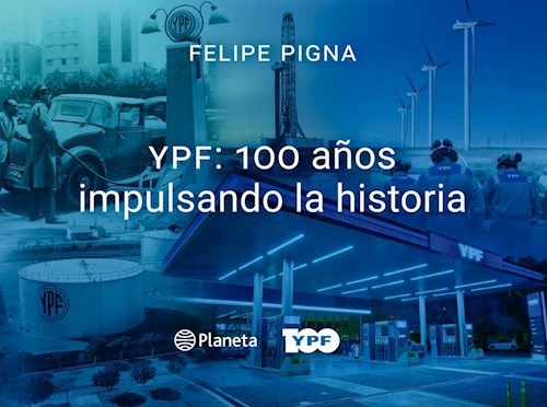 Papel YPF 100 AÑOS IMPULSANDO LA HISTORIA