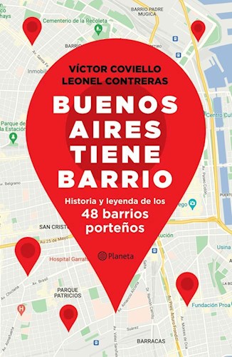 Papel BUENOS AIRES TIENE BARRIO HISTORIA Y LEYENDA DE LOS 48 BARRIOS PORTEÑOS