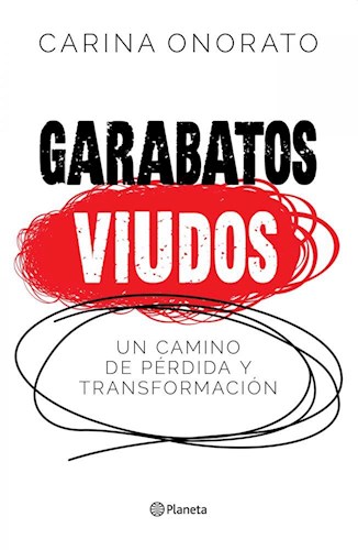 Papel GARABATOS VIUDOS UN CAMINO DE PERDIDA Y TRANSFORMACION