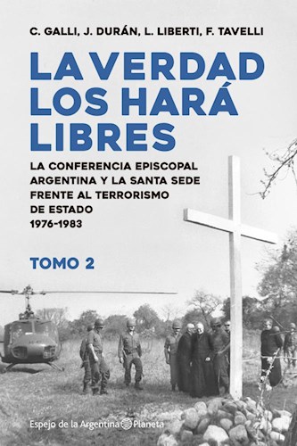 Papel VERDAD LOS HARA LIBRES 2 LA CONFERENCIA EPISCOPAL ARGENTINA Y LA SANTA SEDE FRENTE AL TERRORISMO...
