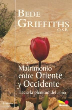 Papel MATRIMONIO ENTRE ORIENTE Y OCCIDENTE HACIA LA PLENITUD DEL ALMA (COLECCION SENDEROS)