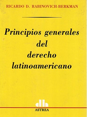 Papel PRINCIPIOS GENERALES DEL DERECHO LATINOAMERICANO (3 REIMPRESION)